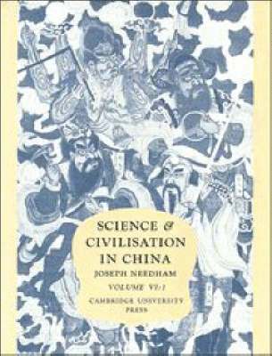 Science and Civilisation in China: Volume 6, Biology and Biological Technology, Part 1, Botany 1