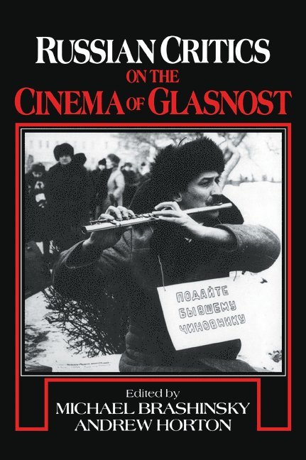 Russian Critics on the Cinema of Glasnost 1