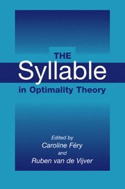 Caroline Féry, Ruben van de Vijver, Germany) Fery, Caroline (Universitat Potsdam, Germany) Vijver, Ruben van de (Universitat Potsdam, Caroline Fery, Ruben Van de Vijver, Ruben Van De Vijver, Ruben van de Vijver - Syllable in Optimality Theory, Häftad
