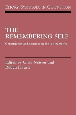 Ulric Neisser, Robyn Fivush - The Remembering Self, Häftad