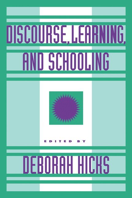 Discourse, Learning, and Schooling 1