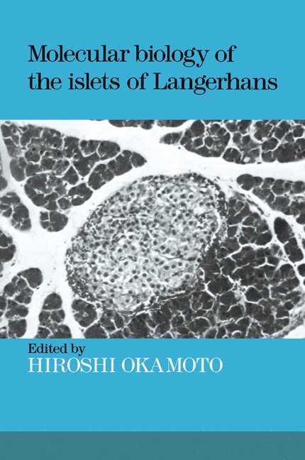 Molecular Biology of the Islets of Langerhans 1