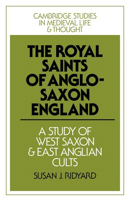 The Royal Saints of Anglo-Saxon England 1