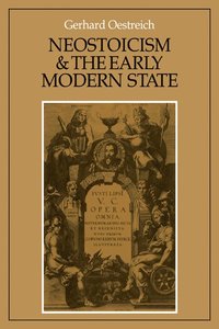bokomslag Neostoicism and the Early Modern State