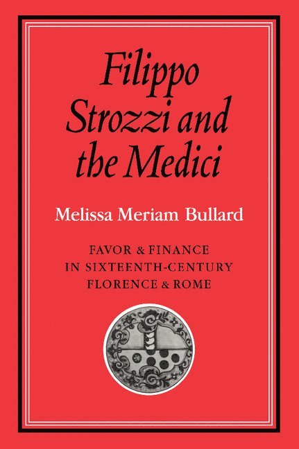 Filippo Strozzi and the Medici 1
