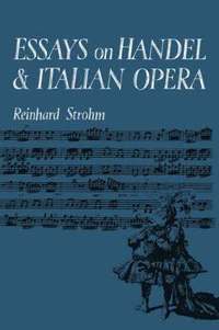 bokomslag Essays on Handel and Italian Opera