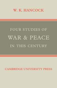 bokomslag Four Studies of War and Peace in this Century