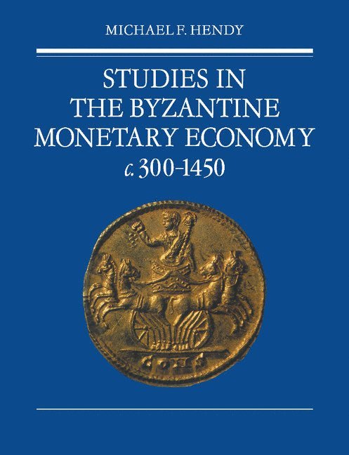 Studies in the Byzantine Monetary Economy c.300-1450 1