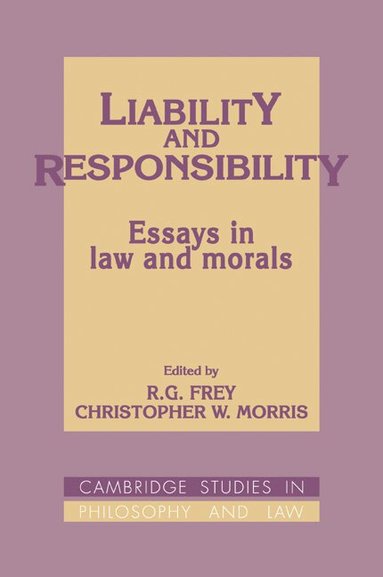 R. G. Frey, Christopher W. Morris - Liability and Responsibility, Häftad