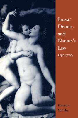 bokomslag Incest, Drama and Nature's Law, 1550-1700