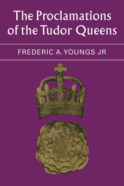 The Proclamations of the Tudor Queens 1