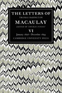 bokomslag The Letters of Thomas Babington MacAulay: Volume 6, January 1856-December 1859