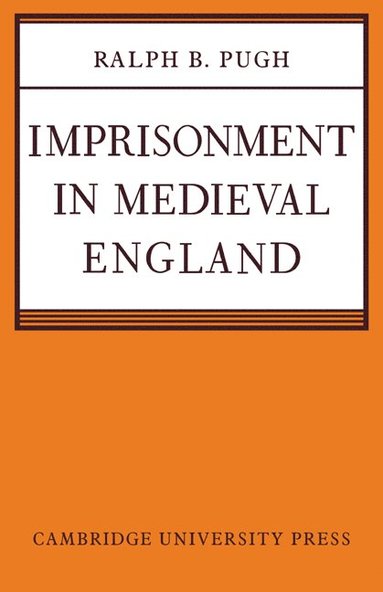 bokomslag Imprisonment in Medieval England