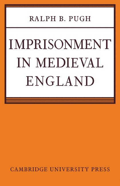 Imprisonment in Medieval England 1