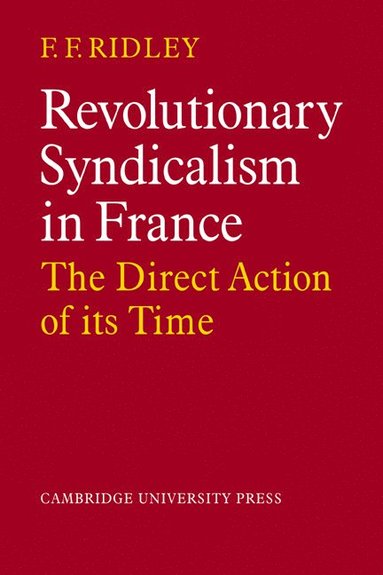 bokomslag Revolutionary Syndicalism in France