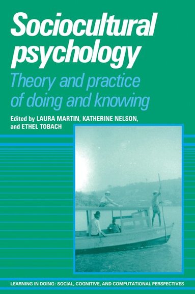 Laura Martin, Katherine Nelson, Ethel Tobach - Sociocultural Psychology, Häftad