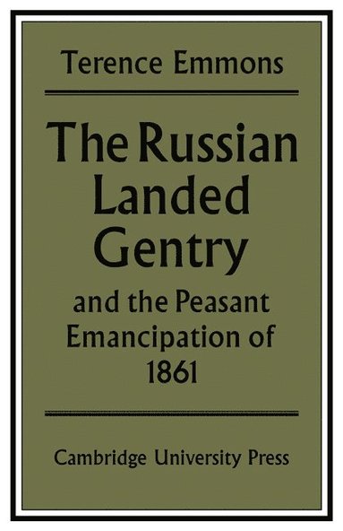 bokomslag Russian Landed Gentry and the Peasant Emancipation of 1861