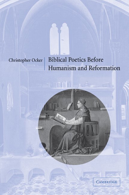 Biblical Poetics before Humanism and Reformation 1