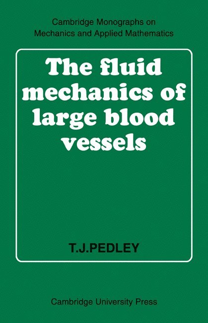 The Fluid Mechanics of Large Blood Vessels 1