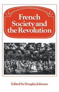 bokomslag French Society and the Revolution