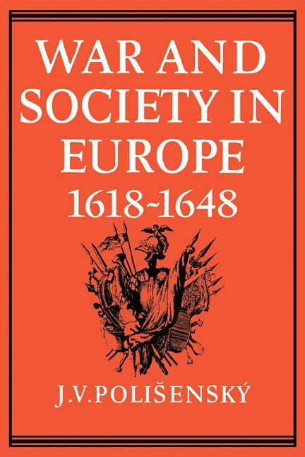 War and Society in Europe 1618-1648