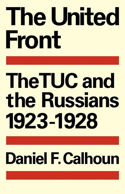Daniel F. Calhoun - The United Front, Häftad