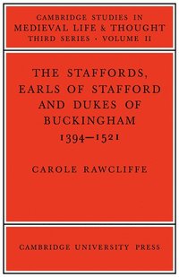 bokomslag The Staffords, Earls of Stafford and Dukes of Buckingham