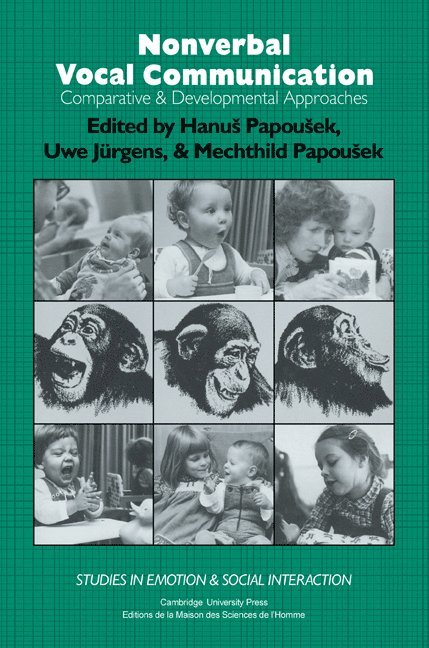 H. Papousek, U. Jürgens, H. (Technische Universitat Munchen) Papousek, Germany) Jurgens, U. (Georg-August-Universitat, Gottingen, U. Jurgens, Hanus Papousek - Nonverbal Vocal Communication, Häftad
