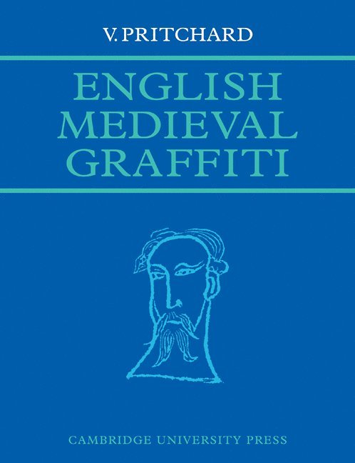 V. Pritchard - English Medieval Graffiti, Häftad