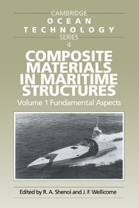 bokomslag Composite Materials in Maritime Structures: Volume 1, Fundamental Aspects