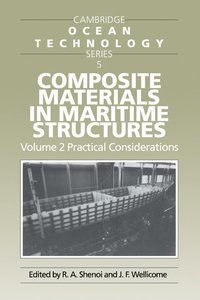 bokomslag Composite Materials in Maritime Structures: Volume 2, Practical Considerations