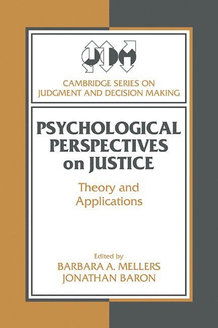 Barbara A. Mellers, Jonathan Baron, Berkeley) Mellers, Barbara A. (University of California, Jonathan (University of Pennsylvania) Baron, Mellers Barbara a. - Psychological Perspectives on Justice, Häftad