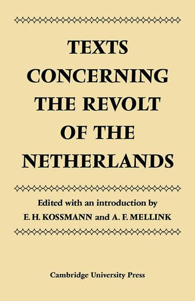 bokomslag Texts Concerning the Revolt of the Netherlands