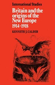 bokomslag Britain and the Origins of the New Europe 1914-1918