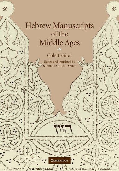 Colette Sirat, Nicholas De Lange - Hebrew Manuscripts of the Middle Ages, Häftad