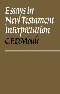 bokomslag Essays in New Testament Interpretation