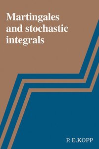 bokomslag Martingales and Stochastic Integrals