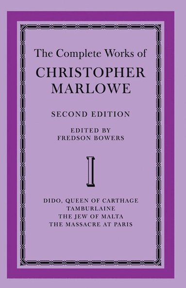 bokomslag The Complete Works of Christopher Marlowe: Volume 1, Dido, Queen of Carthage, Tamburlaine, The Jew of Malta, The Massacre at Paris