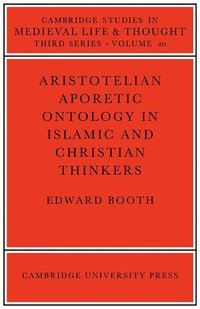 bokomslag Aristotelian Aporetic Ontology in Islamic and Christian Thinkers