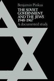 Soviet Government and the Jews 1948–1967