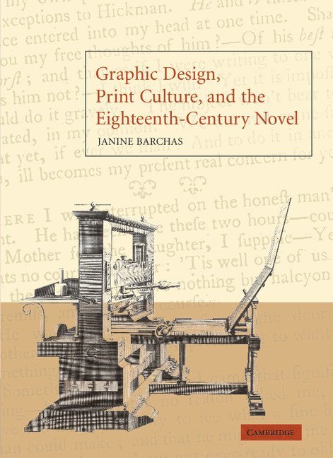 Graphic Design, Print Culture, and the Eighteenth-Century Novel 1