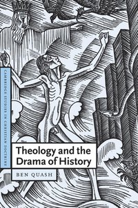 bokomslag Theology and the Drama of History