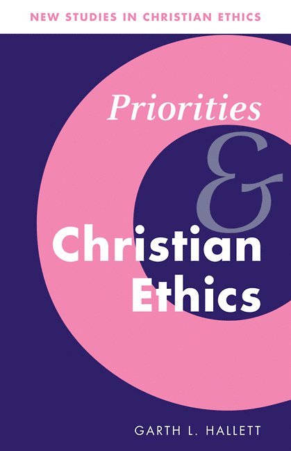 Priorities and Christian Ethics 1