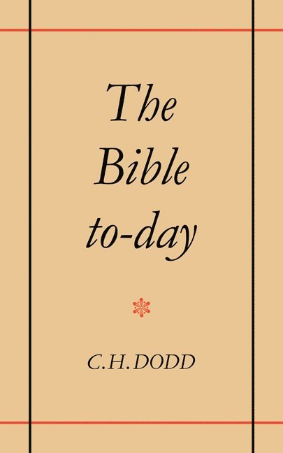 The Bible To-day 1
