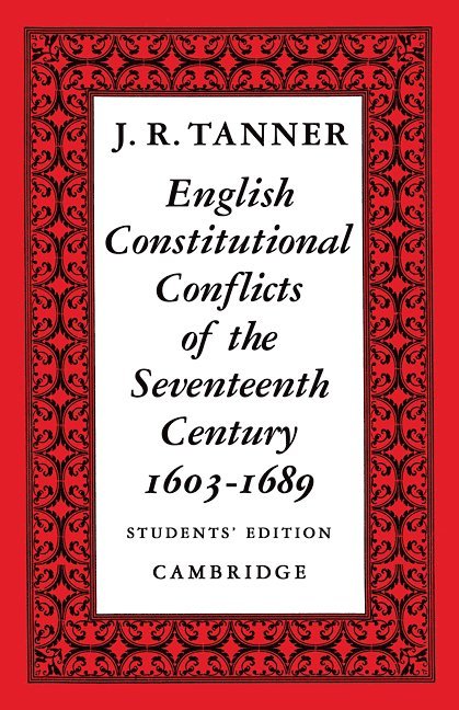 English Constitutional Conflicts of the Seventeenth Century 1