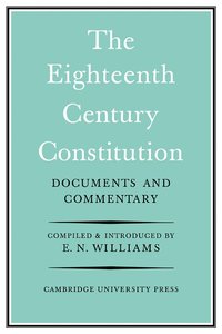 bokomslag The Eighteenth-Century Constitution 1688-1815