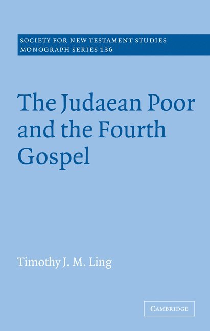 The Judaean Poor and the Fourth Gospel 1