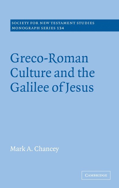 Greco-Roman Culture and the Galilee of Jesus 1