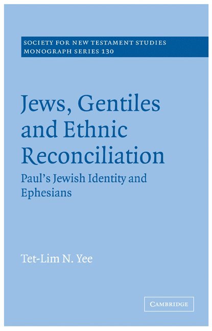 Jews, Gentiles and Ethnic Reconciliation 1