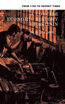 W. H. B. Court, Court - Concise Economic History of Britain, Häftad